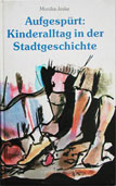 Buchgestaltung 'Kinderalltag in der Stadtgeschichte', Titel